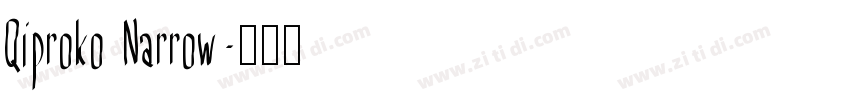 Qiproko Narrow字体转换